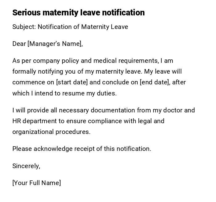 Serious maternity leave notification Serious maternity leave notification