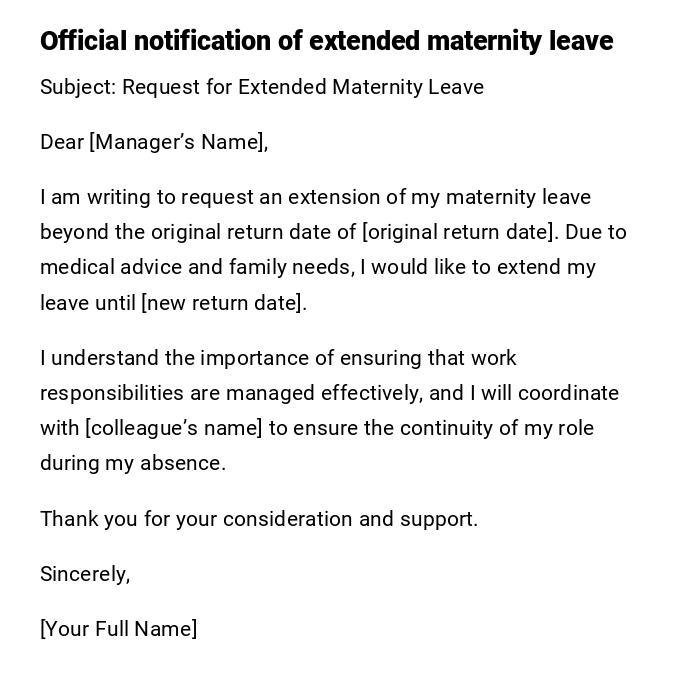 Official notification of extended maternity leave Official notification of extended maternity leave