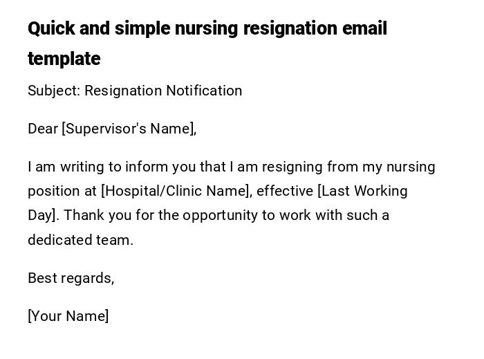 Quick and simple nursing resignation email template Quick and simple nursing resignation email template