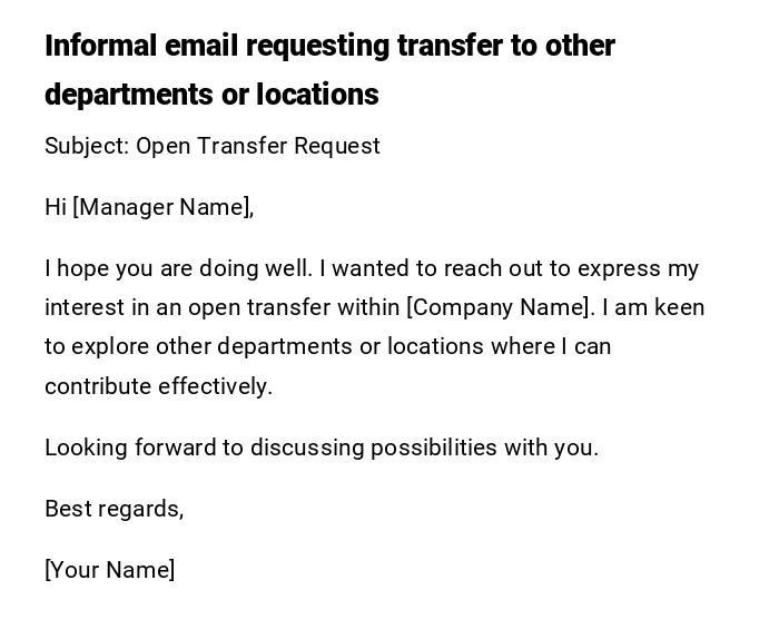 Informal email requesting transfer to other departments or locations Informal email requesting transfer to other departments or locations