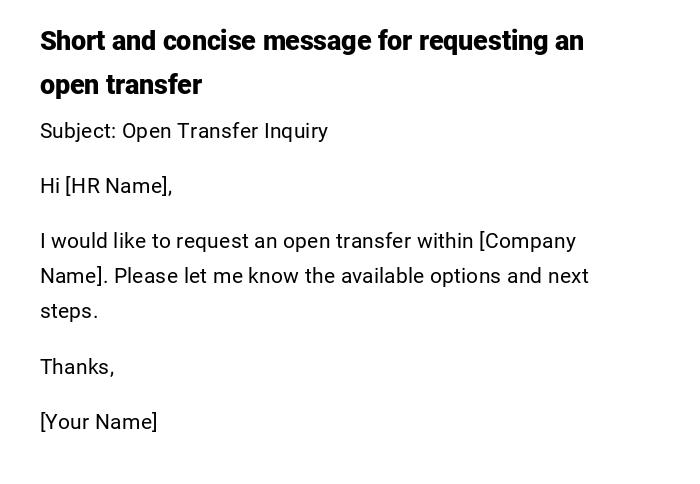 Short and concise message for requesting an open transfer Short and concise message for requesting an open transfer