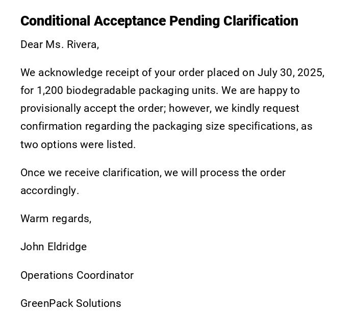 Conditional Acceptance Pending Clarification