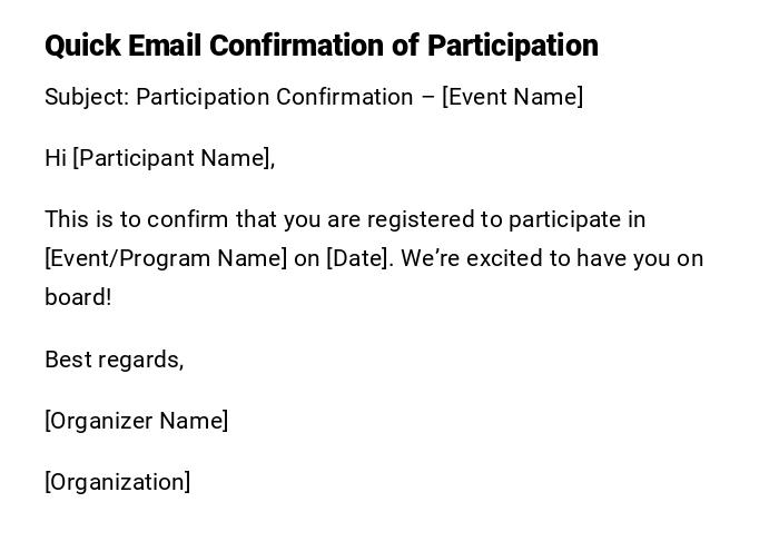 Quick Email Confirmation of Participation Quick Email Confirmation of Participation
