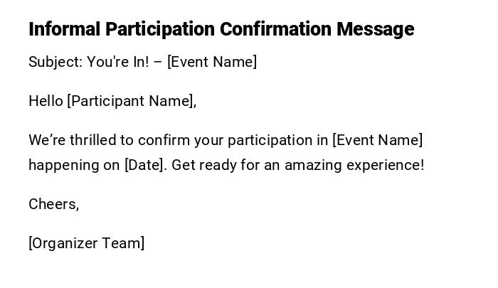 Informal Participation Confirmation Message Informal Participation Confirmation Message
