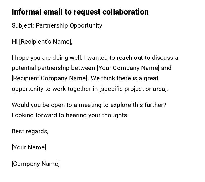 Informal email to request collaboration Informal email to request collaboration