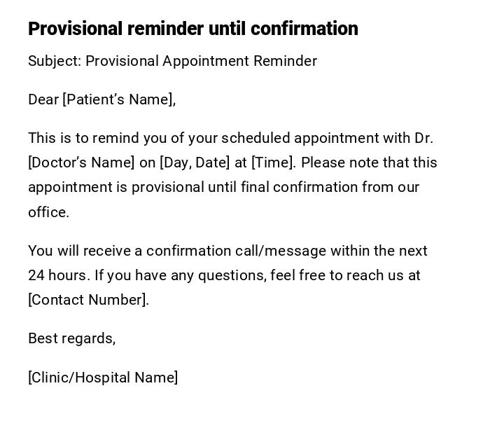Provisional reminder until confirmation Provisional reminder until confirmation