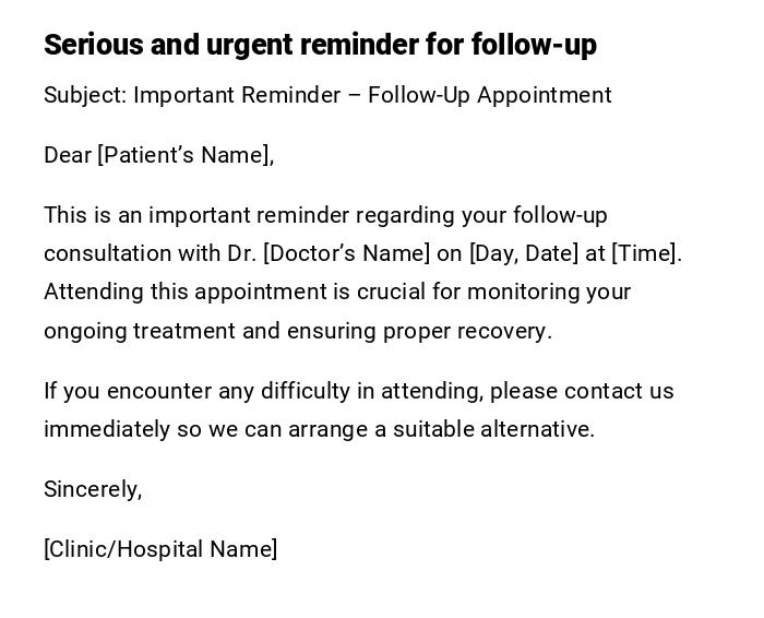 Serious and urgent reminder for follow-up Serious and urgent reminder for follow-up
