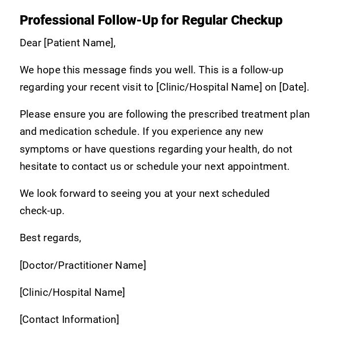 Professional Follow-Up for Regular Checkup Professional Follow-Up for Regular Checkup