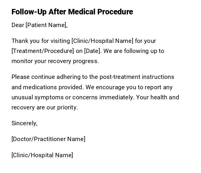 Follow-Up After Medical Procedure Follow-Up After Medical Procedure