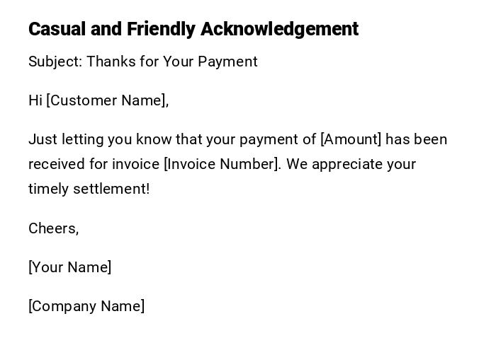 Casual and Friendly Acknowledgement