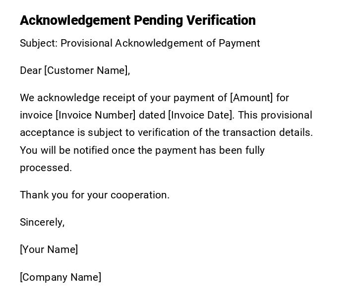 Acknowledgement Pending Verification
