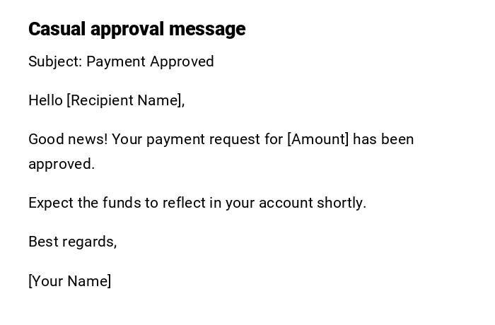 Casual approval message Casual approval message