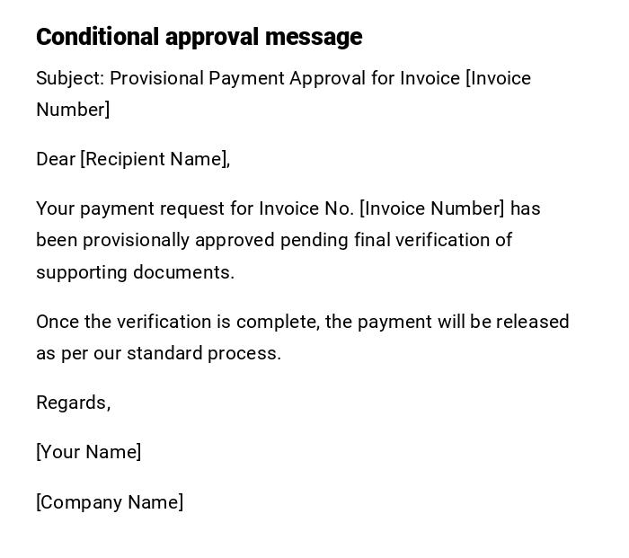 Conditional approval message Conditional approval message