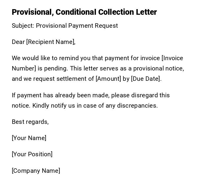 Provisional, Conditional Collection Letter Provisional, Conditional Collection Letter