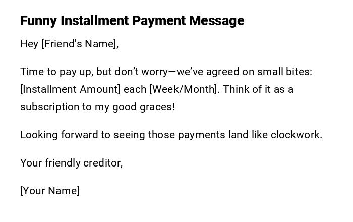 Funny Installment Payment Message Funny Installment Payment Message