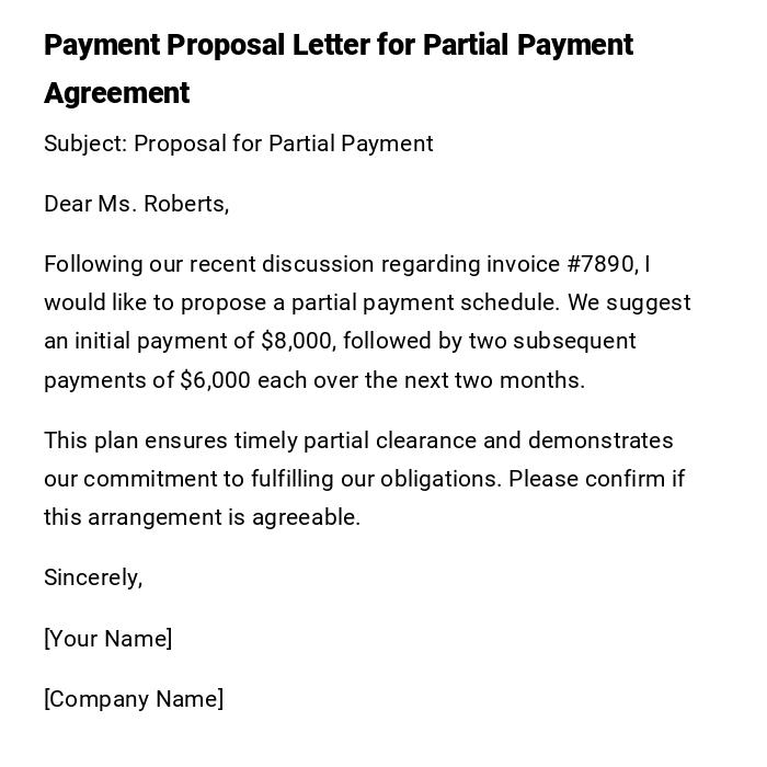 Payment Proposal Letter for Partial Payment Agreement Payment Proposal Letter for Partial Payment Agreement