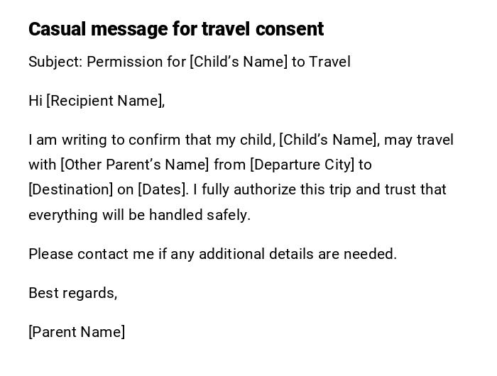 Casual message for travel consent Casual message for travel consent