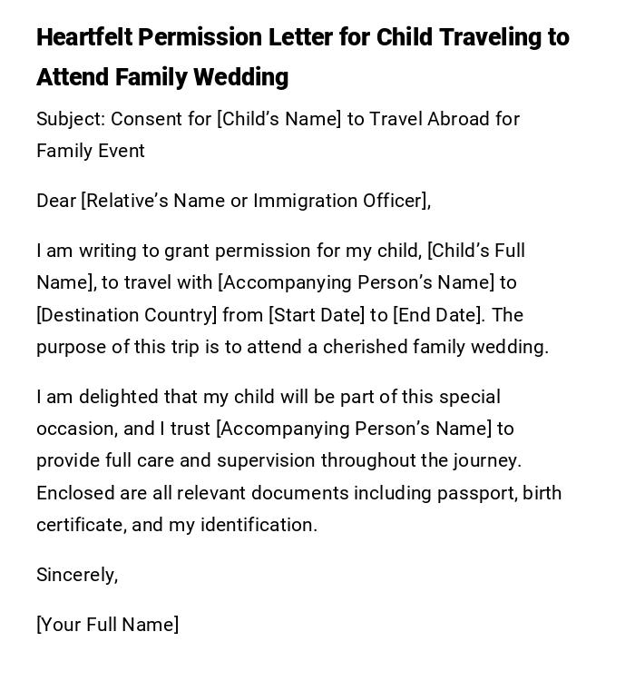 Heartfelt Permission Letter for Child Traveling to Attend Family Wedding Heartfelt Permission Letter for Child Traveling to Attend Family Wedding