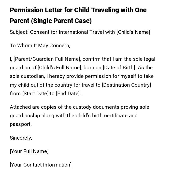 Permission Letter for Child Traveling with One Parent (Single Parent Case) Permission Letter for Child Traveling with One Parent (Single Parent Case)