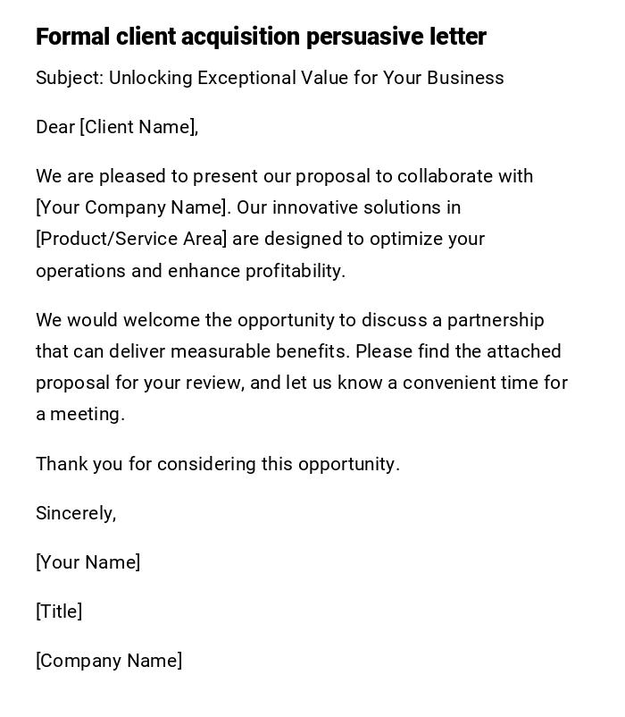 Formal client acquisition persuasive letter Formal client acquisition persuasive letter