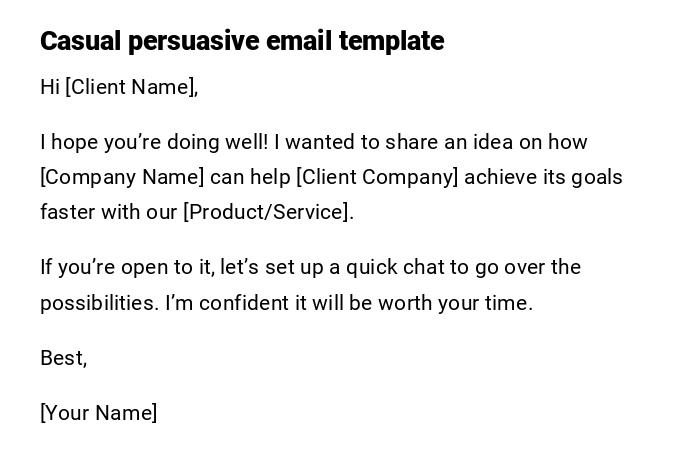 Casual persuasive email template Casual persuasive email template