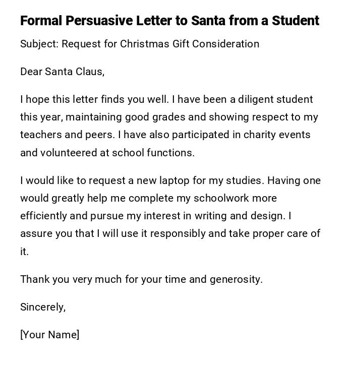 Formal Persuasive Letter to Santa from a Student Formal Persuasive Letter to Santa from a Student
