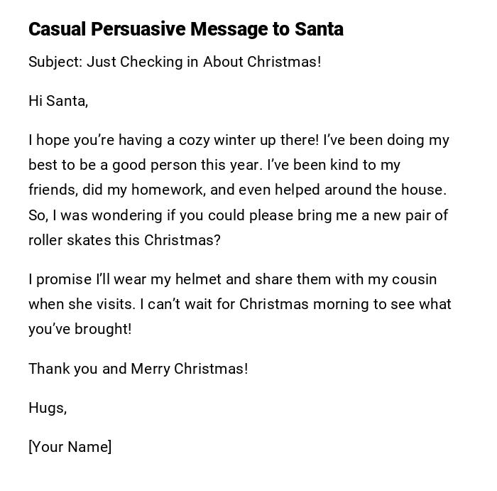Casual Persuasive Message to Santa Casual Persuasive Message to Santa