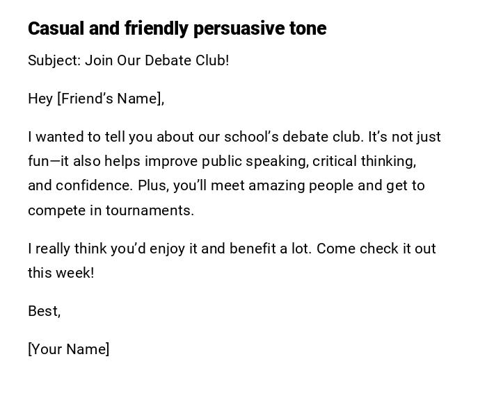 Casual and friendly persuasive tone Casual and friendly persuasive tone