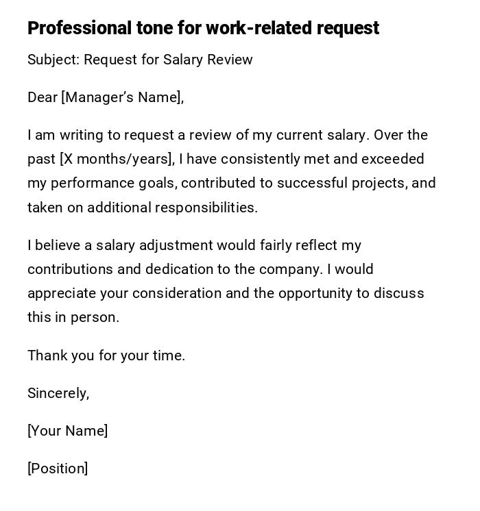Professional tone for work-related request Professional tone for work-related request