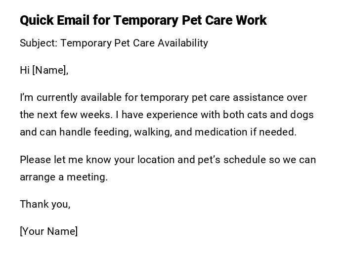 Quick Email for Temporary Pet Care Work Quick Email for Temporary Pet Care Work