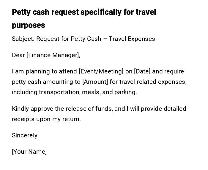 Petty cash request specifically for travel purposes Petty cash request specifically for travel purposes
