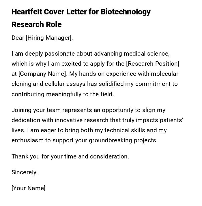 Heartfelt Cover Letter for Biotechnology Research Role Heartfelt Cover Letter for Biotechnology Research Role