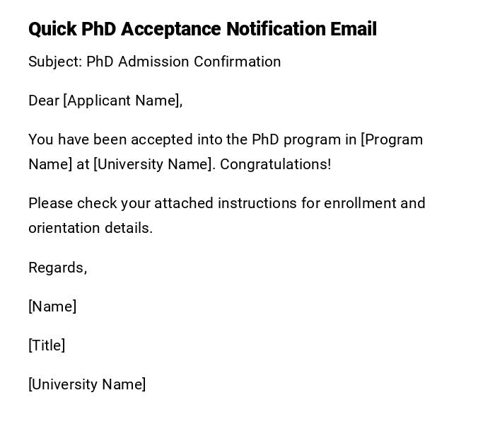 Quick PhD Acceptance Notification Email Quick PhD Acceptance Notification Email