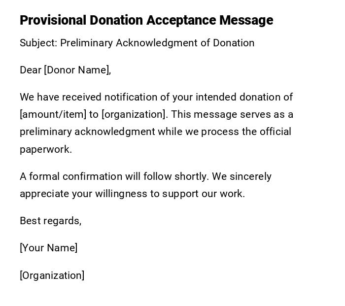 Provisional Donation Acceptance Message Provisional Donation Acceptance Message