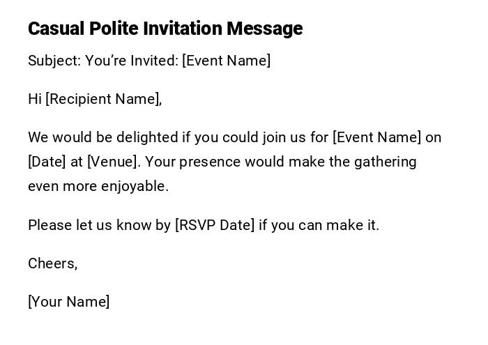 Casual Polite Invitation Message
