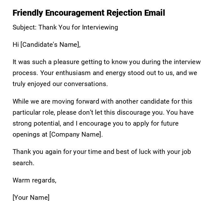 Friendly Encouragement Rejection Email Friendly Encouragement Rejection Email