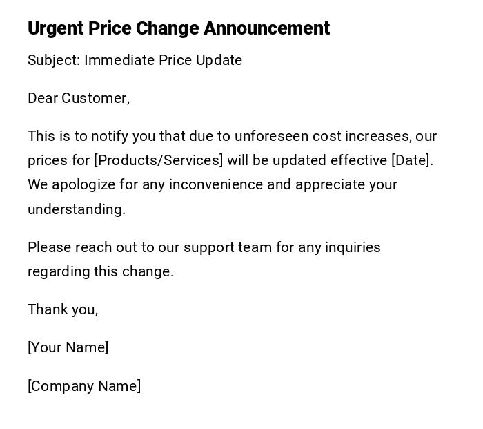 Urgent Price Change Announcement Urgent Price Change Announcement