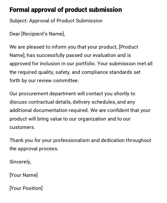 Formal approval of product submission