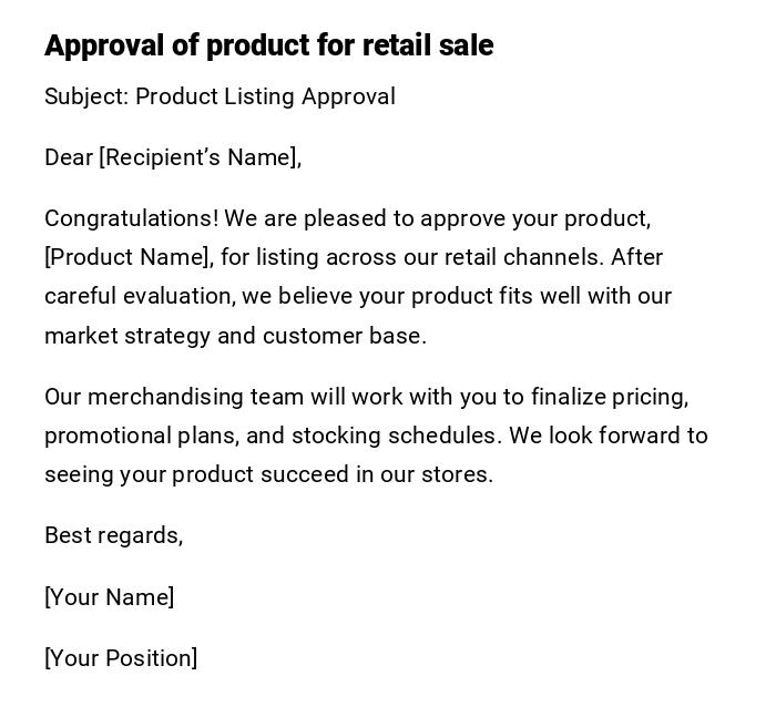 Approval of product for retail sale