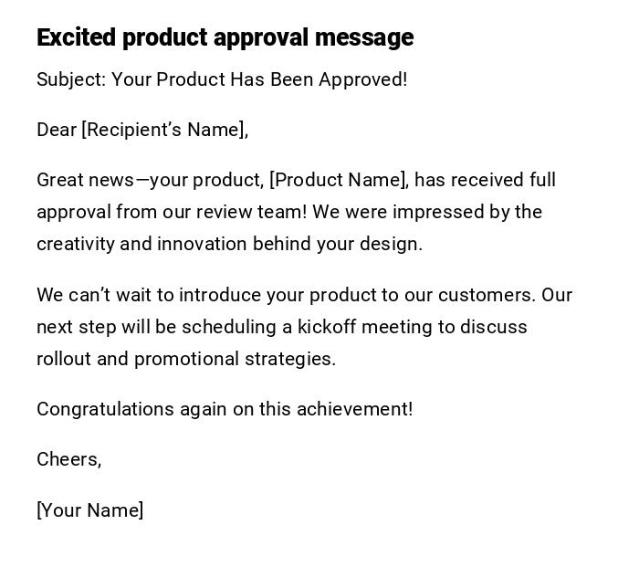 Excited product approval message