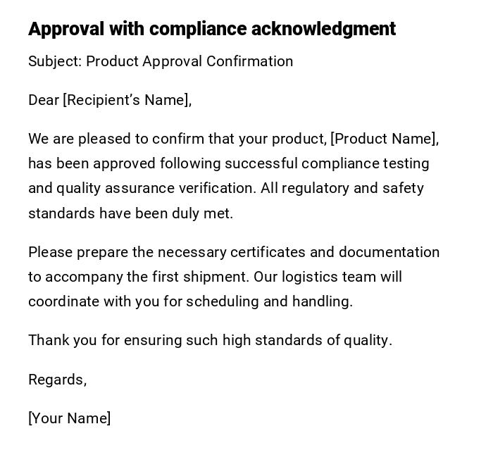 Approval with compliance acknowledgment