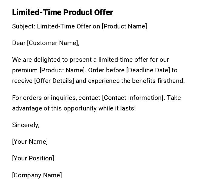 Limited-Time Product Offer Limited-Time Product Offer