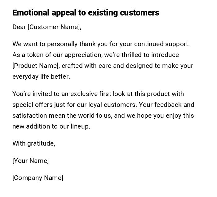 Emotional appeal to existing customers Emotional appeal to existing customers