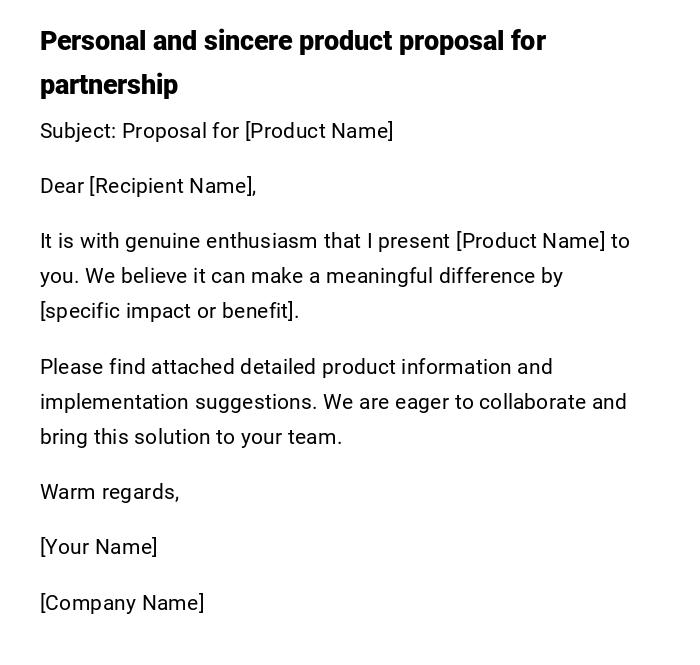 Personal and sincere product proposal for partnership