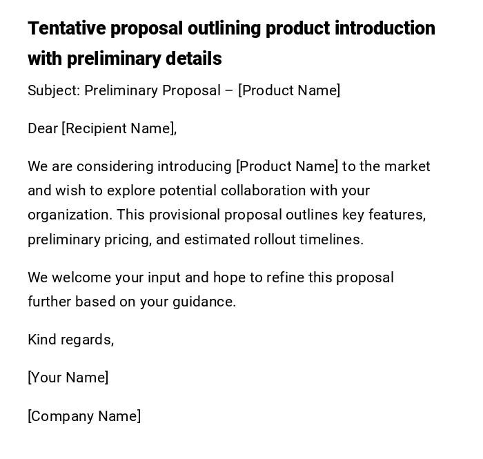 Tentative proposal outlining product introduction with preliminary details
