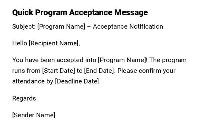 Quick Program Acceptance Message Quick Program Acceptance Message