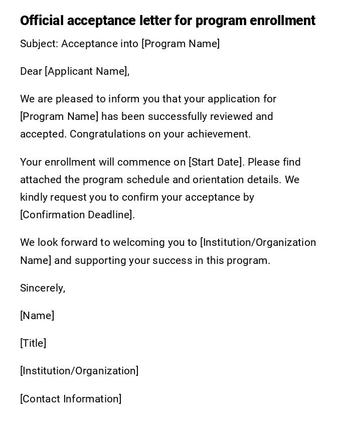 Official acceptance letter for program enrollment Official acceptance letter for program enrollment