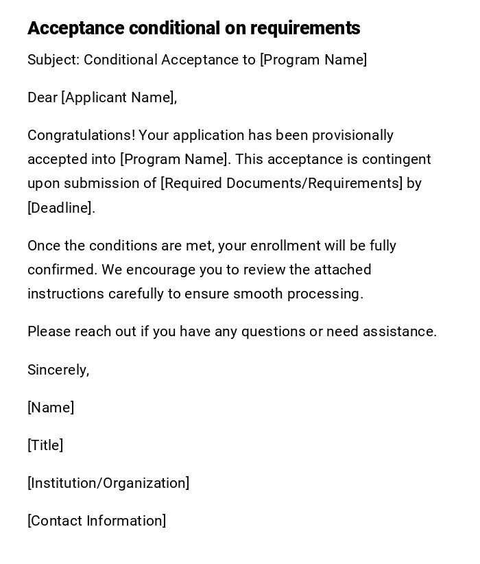 Acceptance conditional on requirements Acceptance conditional on requirements