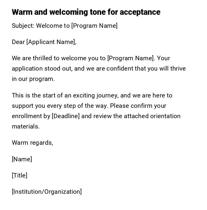 Warm and welcoming tone for acceptance Warm and welcoming tone for acceptance