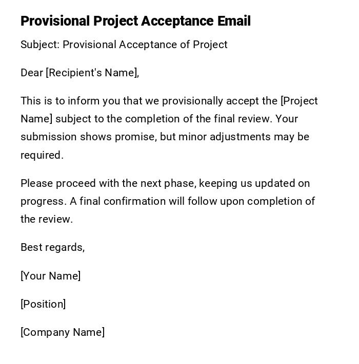Provisional Project Acceptance Email Provisional Project Acceptance Email